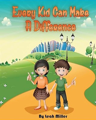 Every Kid Can Make A Difference-..