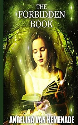 The Forbidden Book (Middle-Grade Fantasy Novel): One Book Two Worlds-..
