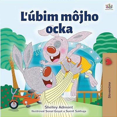 I Love My Dad (Slovak Book For Kids)-..