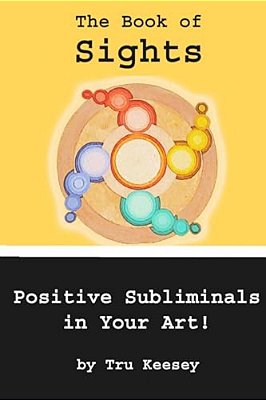 The Book Of Sights: Subliminal Perfection Messages-..