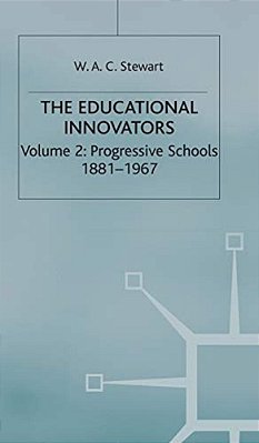 The Educational Innovators, 1750-1967: 2 Volume Set-..