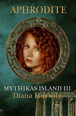 Mythikas Island Book Three: Aphrodite-..