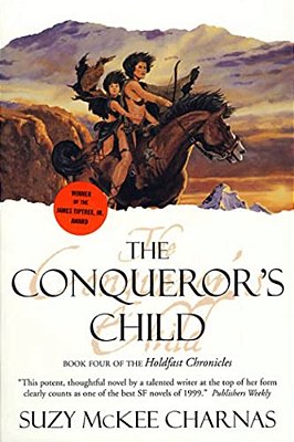 The Conqueror's Child: Book Four Of The Holdfast Chronicles-..