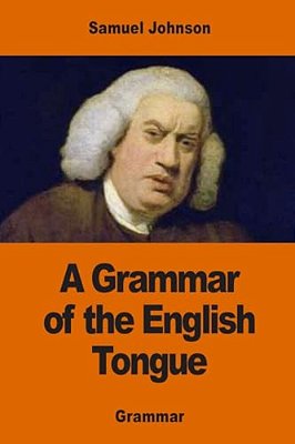 A Grammar Of The English Tongue-..