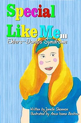 Special Like Me... Madison The Great: Ehlers-Danlos Syndrome-..