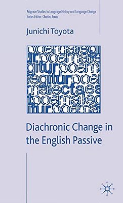 Diachronic Change In The English Passive-..