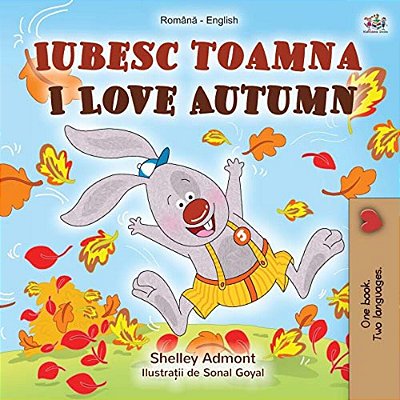 I Love Autumn (Romanian English Bilingual Book For Kids)-..