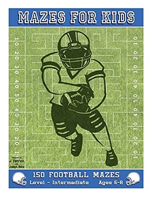 Mazes For Kids: 150 Football Mazes: Level Intermediate-..