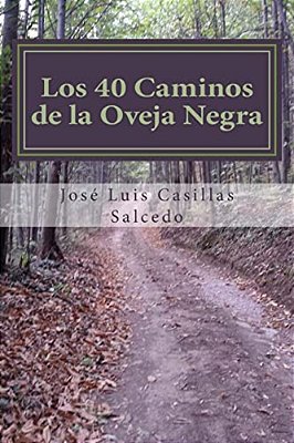 Los 40 Caminos De La Oveja Negra: Como Ser Diferente, Como Ser Feliz-..