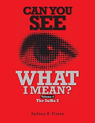 Can You See What I Mean Vol 4: The Suffix S-..