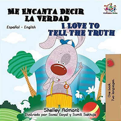 Me Encanta Decir La Verdad I Love To Tell The Truth: Spanish English-..