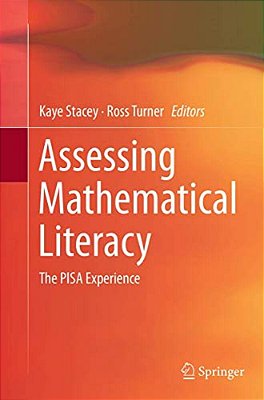 Assessing Mathematical Literacy: The Pisa Experience-..
