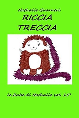 Riccia Treccia: Le Fiabe Di Nathalie Vol.15°-..