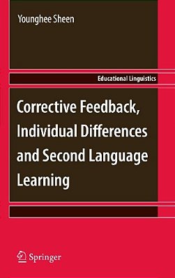 Corrective Feedback, Individual Differences And Second Language Learning-..