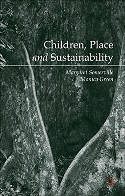 Children, Place And Sustainability-..