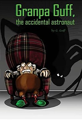 Granpa Guff, The Accidental Astronaut-..