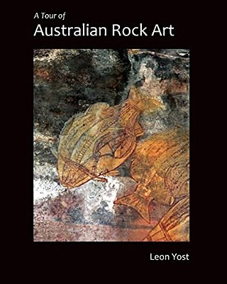 A Tour Of Australian Rock Art-..