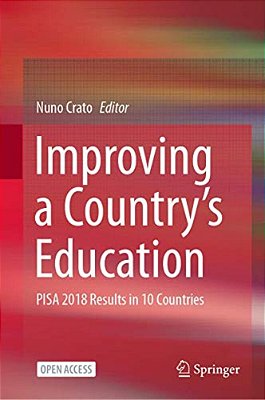 Improving A Country's Education: Pisa 2018 Results In 10 Countries-..