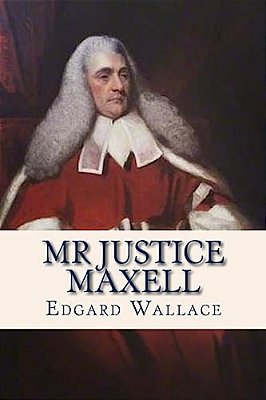 Mr Justice Maxell-..