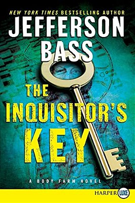 The Inquisitor's Key: A Body Farm Novel-..