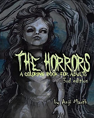 The Horrors: A Coloring Book For Adults. -..