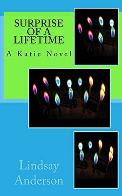 Surprise Of A Lifetime: A Katie Novel-..