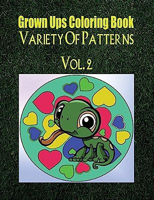 Grown Ups Coloring Book Variety Of Patterns Vol. 2 Mandalas-..