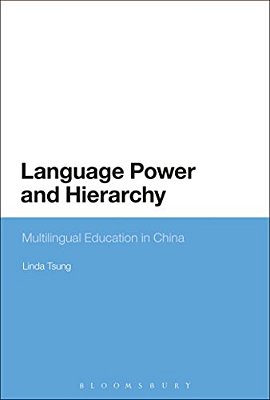 Language Power And Hierarchy: Multilingual Education In China-..