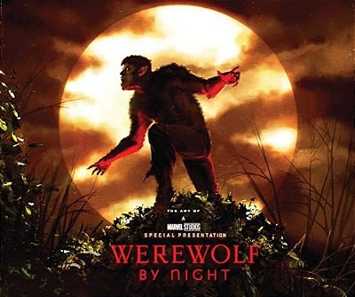 Marvel Studios' Werewolf By Night: The Art Of The Special-..