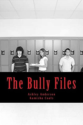The Bully Files: Stories Of The Untold-..