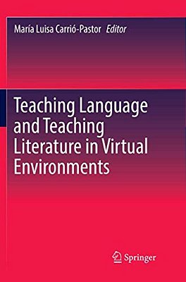 Teaching Language And Teaching Literature In Virtual Environments-..