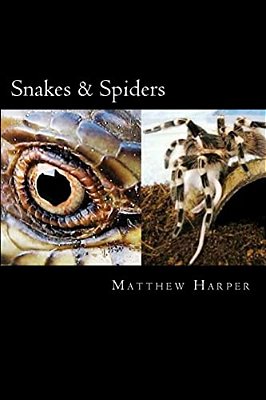 Snakes & Spiders: Two Fascinating Books Combined Together Containing Facts, Trivia, Images & Memory Recall Quiz: Suitable For Adults & Children-..