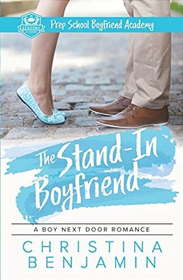 The Stand-In Boyfriend: A Ya Contemporary Romance Novel-..