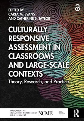 Culturally Responsive Assessment In Classrooms And Large-Scale Contexts: Theory, Research, And Practice-..