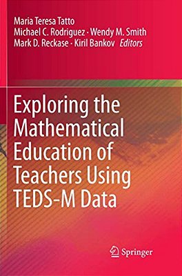 Exploring The Mathematical Education Of Teachers Using Teds-m Data-..