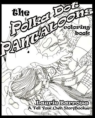 The Polka Dot Pantaloons: Coloring Book-..