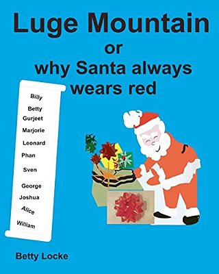 Luge Mountain: A Happy Story About Christmas-..