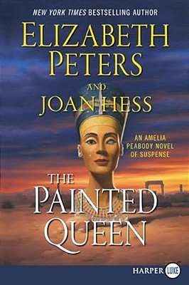 The Painted Queen: An Amelia Peabody Novel Of Suspense-..