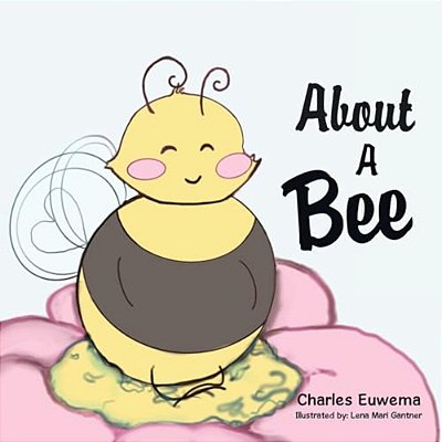 About A Bee-..