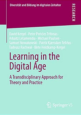 Learning In The Digital Age: A Transdisciplinary Approach For Theory And Practice-..