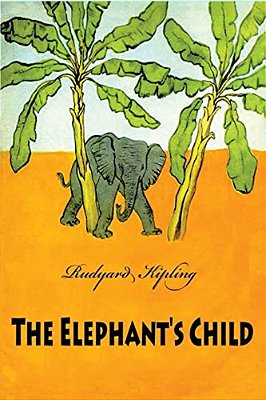 The Elephant's Child-..