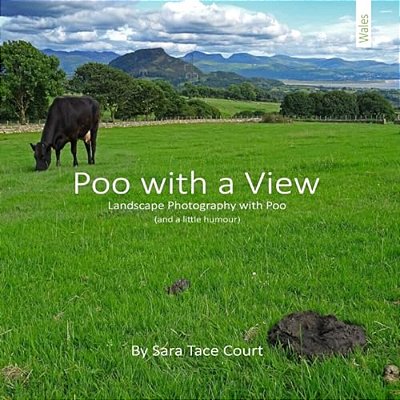 Poo With A View: Landscape Photography And Poo-..