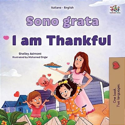 I Am Thankful (Italian English Bilingual Children's Book)-..