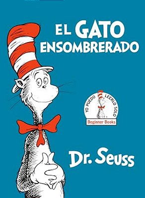 El Gato Ensombrerado (The Cat In The Hat Spanish Edition)-..