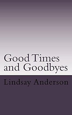 Goodtimes And Goodbyes: A Lyndsey Kelley Novel-..