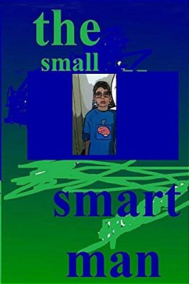 The Small Smart Man-..
