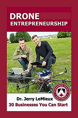 Drone Entrepreneurship (Spanish Edition): 30 Businesses You Can Start-..