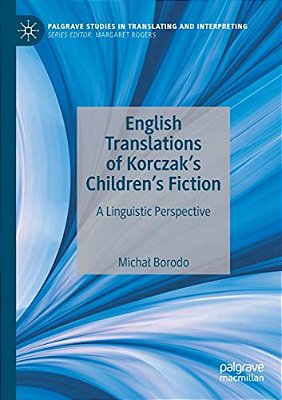 English Translations Of Korczak's Children's Fiction: A Linguistic Perspective-..
