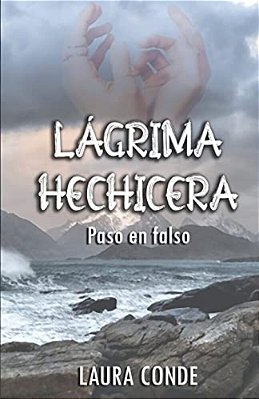 Lagrima Hechicera: Paso En Falso-..