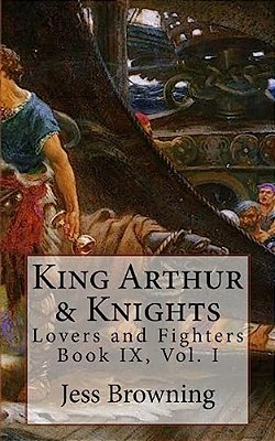 King Arthur & Knights: Lovers And Fighters-..